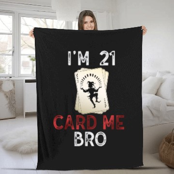 Discover I'm 21 Card Me Bro 21 Years Old 21st Birthday Fleece Blankets
