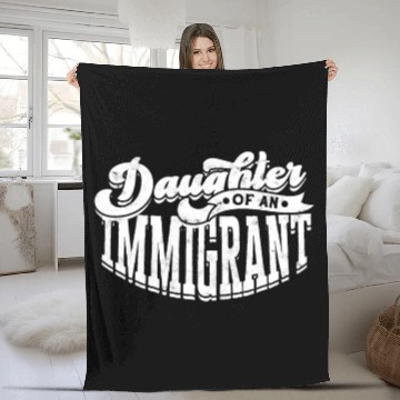 Discover Daughter Of Immigrant Indigenous US Immigrants Fleece Blankets