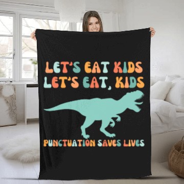 Discover Let's Eat Kids Punctuation Saves Lives Fleece Blankets