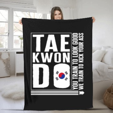 Discover Taekwondo Fleece Blankets, We Train Too Kick Your Ass Korea