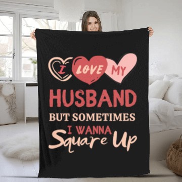 Discover I Love My Husband But Sometimes I Wanna Square Up Fleece Blankets