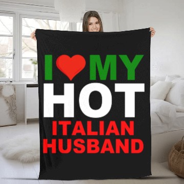 Discover I Love My Hot Italian Husband Fleece Blankets
