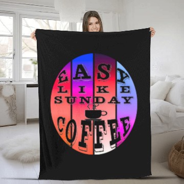 Discover Easy Like Sunday Coffee Fleece Blankets