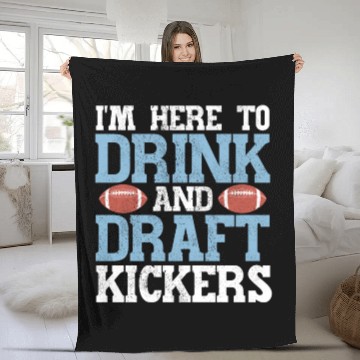 Discover Here to Drink and Draft Kickers Fantasy Football Fleece Blankets