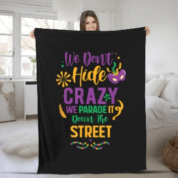Discover funny Mardi Gras We Don't Hide Crazy Parade street Fleece Blankets