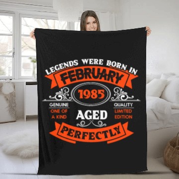 Discover Legends Were Born In February 1985 Birthday Fleece Blankets