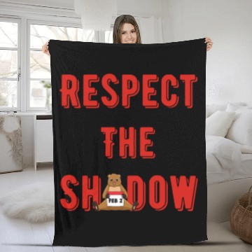 Discover Respect the shadow groundhog day Fleece Blankets
