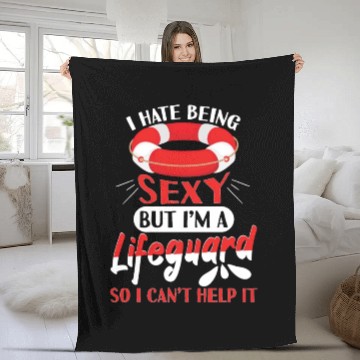 Discover Hate Being Sexy But I Am A Lifeguard Fleece Blankets