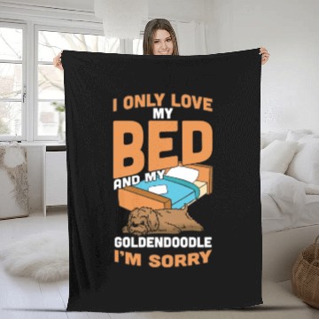 Discover I Only Love My Bed And My Goldendoodle Fleece Blankets