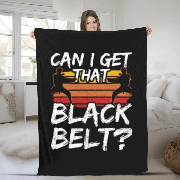 Discover Can I Get That Black Belt Martial Arts Belts MMA Fleece Blankets