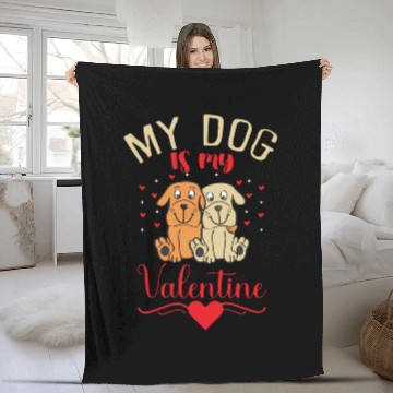 Discover My Dog Is My Valentine Fleece Blankets