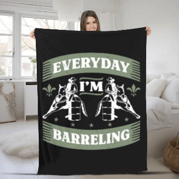 Discover Barrel Racing Everyday I'm Barreling Barrel Race Fleece Blankets