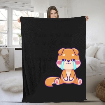 Discover There is no time to cry now work Fleece Blankets