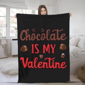 Discover Valentines Day Gifts Chocolate Is My Valentine4183 Fleece Blankets