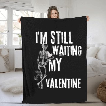 Discover I'm still waiting my valentine,anti valentine love Fleece Blankets