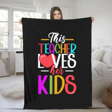 Discover This Teacher Loves Her Kids Fleece Blankets