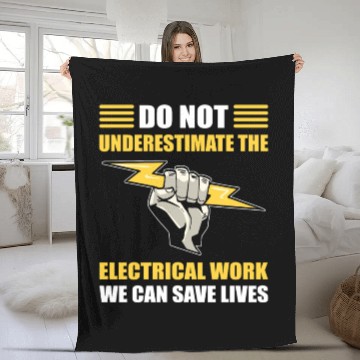 Discover Dont Underestimate Electrical Work We Safe Lives Fleece Blankets