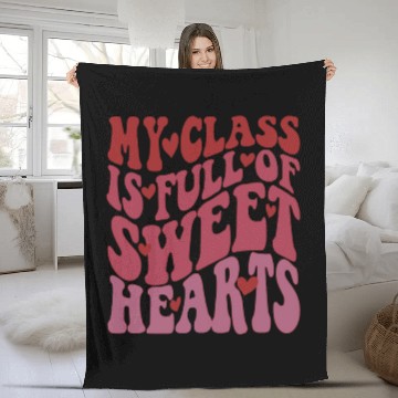 Discover My Class Is Full of Sweethearts Fleece Blankets Teacher