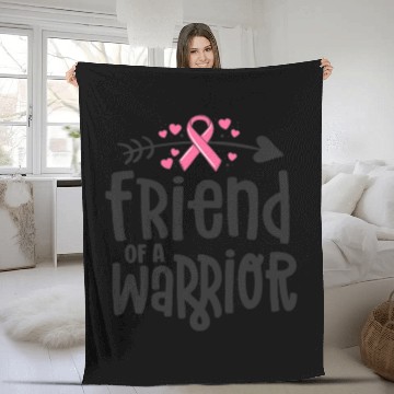 Discover Friend Of A Warrior Support Team Breast Cancer Fleece Blankets