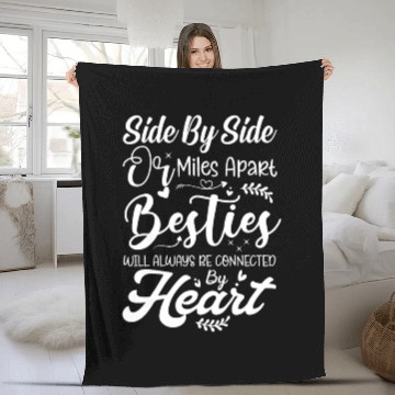 Discover Best Friends Saying Side by Side or Miles Apart Fleece Blankets