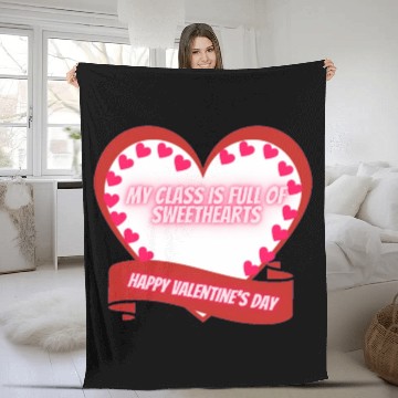Discover My Class Is Full Of SweetHearts Teacher Valentine' Fleece Blankets