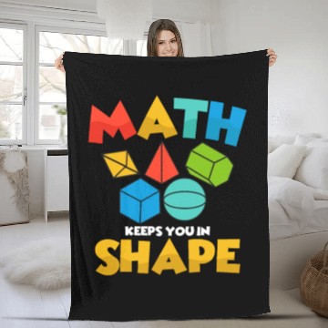 Discover Math Keeps You In Shape Education Math Teacher Fleece Blankets