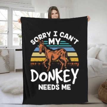 Discover Sorry I Can't My Donkey Needs Me Farm Donkeys Fleece Blankets