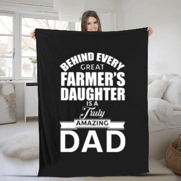 Discover Behind Every Great Farmer s Daughter Is A Truly Fleece Blankets