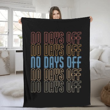 Discover No Days Off, Bodybuilding Fleece Blankets