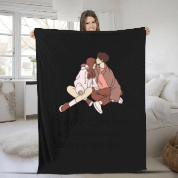 Discover Valentine, you take my breath away, every single d Fleece Blankets