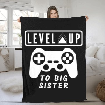 Discover Level Up to big sister Fleece Blankets