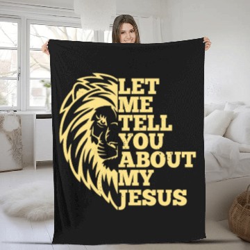 Discover Let Me Tell You About My Jesus Christian Believer Fleece Blankets