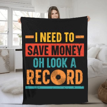 Discover I Need To Save Money Oh Look A Record Vinyl Record Fleece Blankets