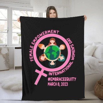 Discover International Women's Day: Empowerment Embrace Equ Fleece Blankets