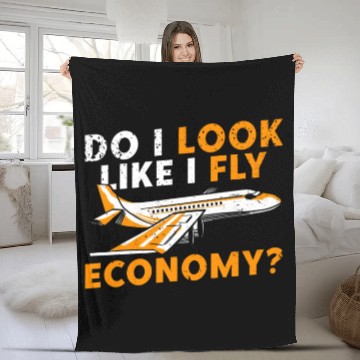 Discover Do I Look Like I Fly Economy First Class Frequent Fleece Blankets