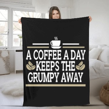 Discover Coffee A Day Keeps Grumpy Away Funny Coffee Lover Fleece Blankets