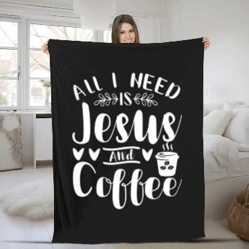 Discover All I Need Is Jesus And Coffee Jesus Christ Lover Fleece Blankets