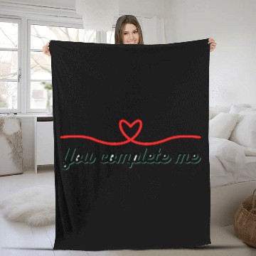 Discover You complete me nice Fleece Blankets design