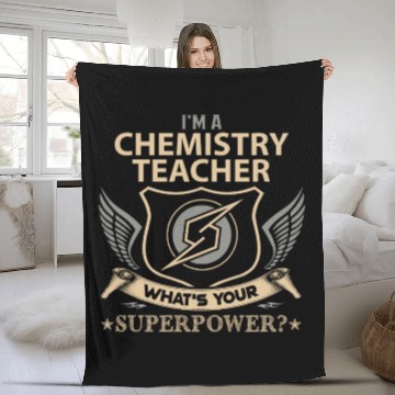Discover Chemistry Teacher Fleece Blankets - Superpower Job Gift It