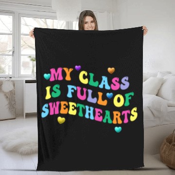 Discover My Class Is Full Of Sweethearts Fleece Blankets