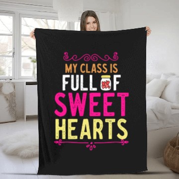 Discover My Class Is Full Of Sweethearts Fleece Blankets