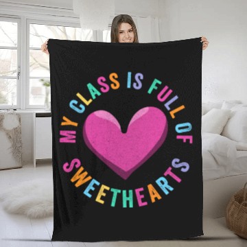 Discover My Class Is Full Of Sweethearts Fleece Blankets