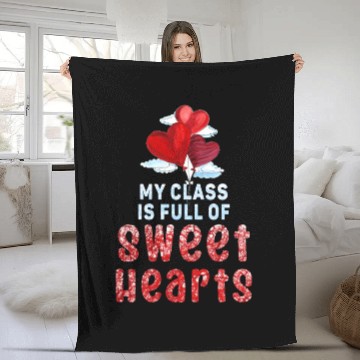Discover My Class Is Full Of Sweethearts Fleece Blankets