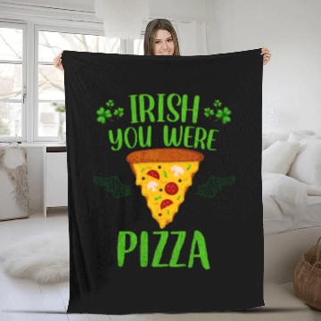 Discover Irish You Were Pizza Funny St Patrick's Day Fleece Blankets