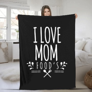 Discover I love mom foods - Mother Day Fleece Blankets