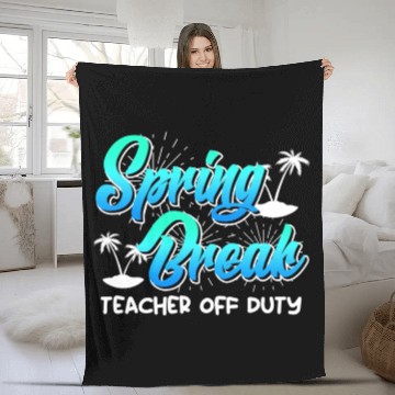 Discover Spring Break teacher off duty vacation teacher Fleece Blankets