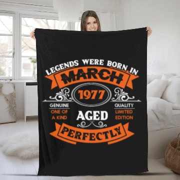 Discover Legends Were Born In March 1977 Birthday Fleece Blankets