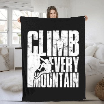 Discover Climb Every Mountain - Mountaineering Fleece Blankets