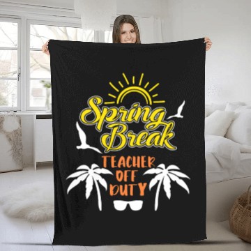 Discover Spring Break Teacher off duty holiday Spring Break Fleece Blankets