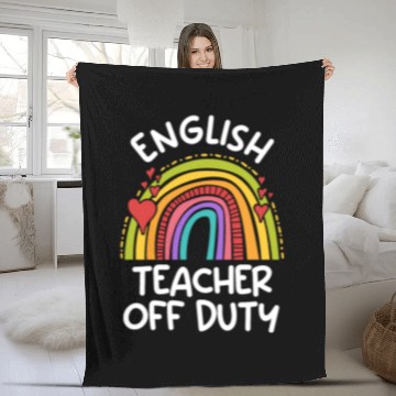 Discover Teacher off duty English teacher vacation teacher Fleece Blankets